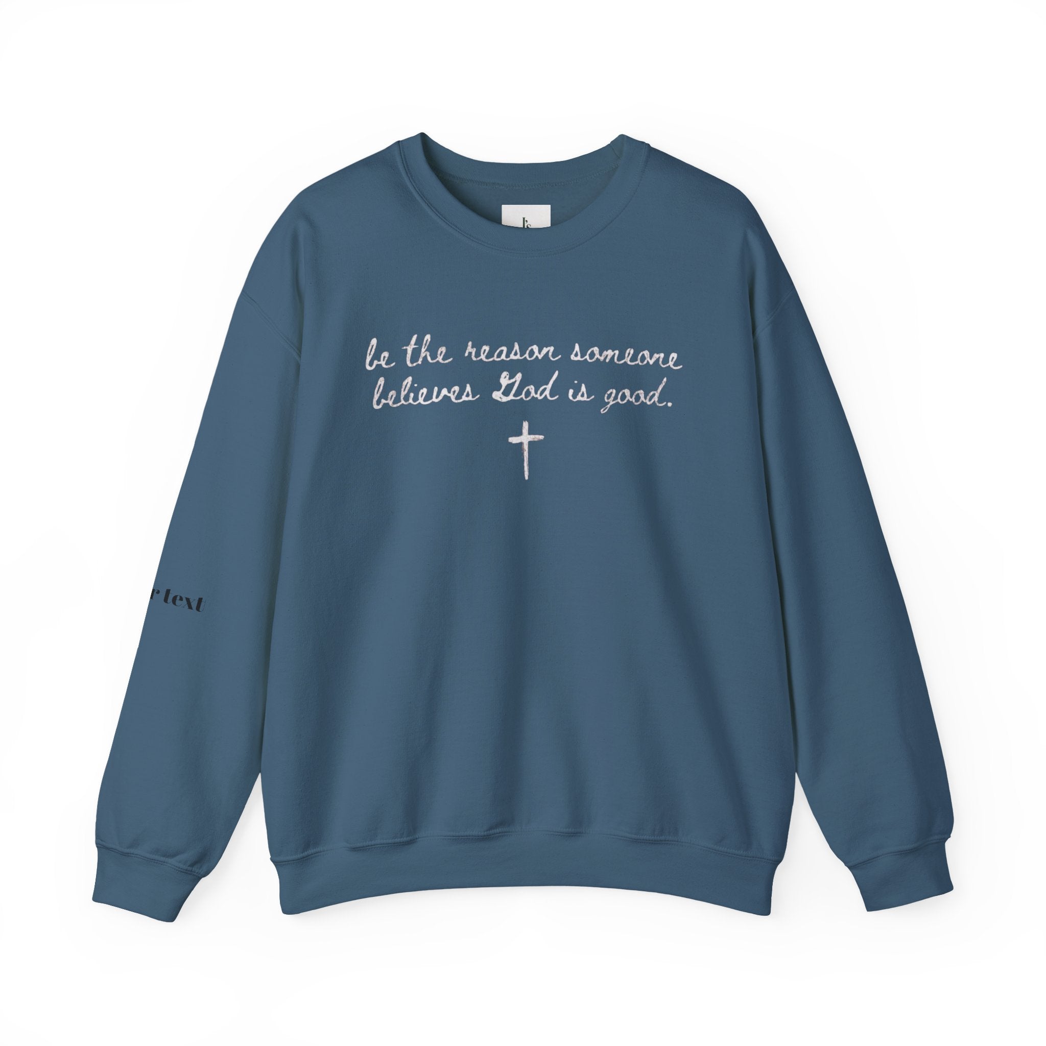 "Be the Reason Someone Believes in God"(embroidered) - Adult crewneck sweathsirt