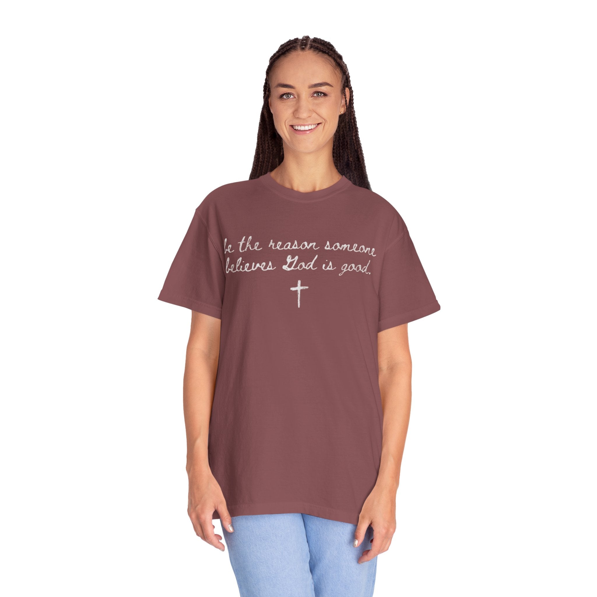 Be the Reason Someone Believes-Adult ComfortColors T-Shirt