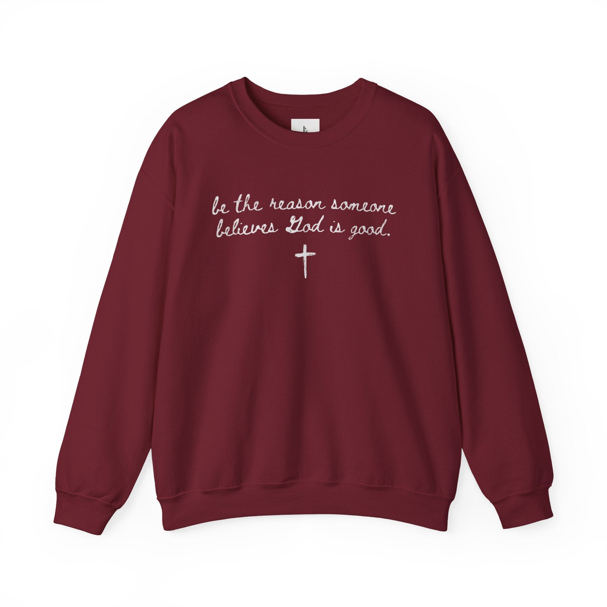 "Be the Reason Someone Believes in God"(embroidered) - Adult crewneck sweathsirt