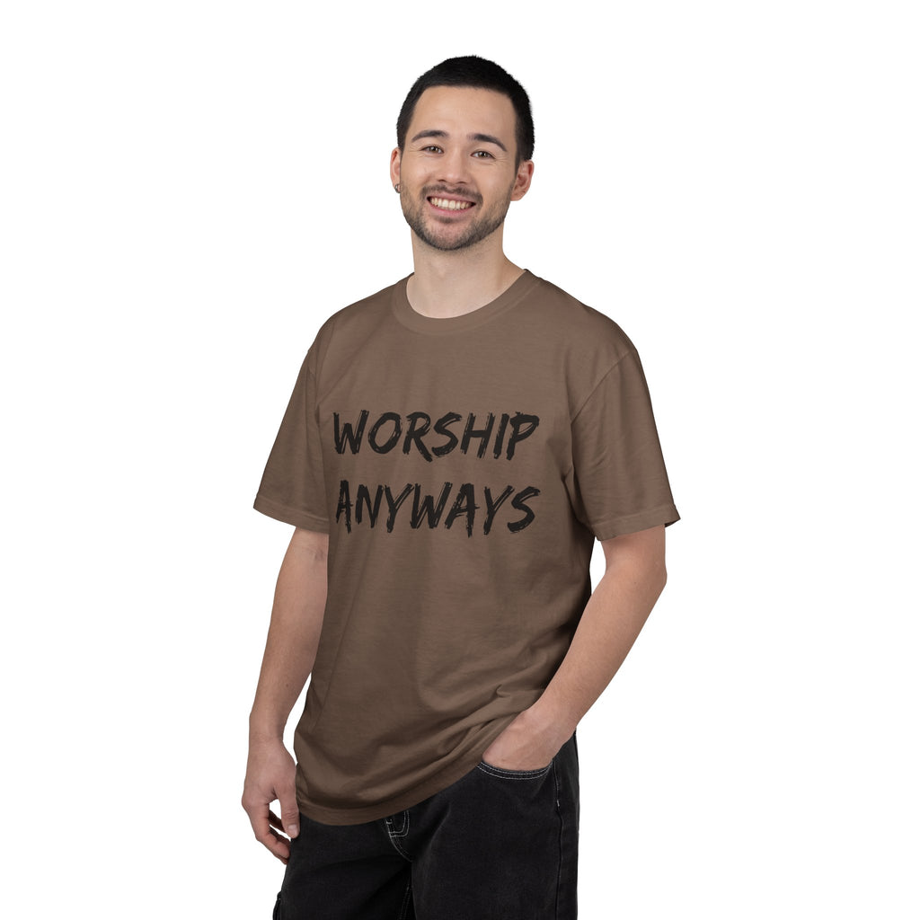 Worship Anyways- Adult Comfort Colors T-shirt